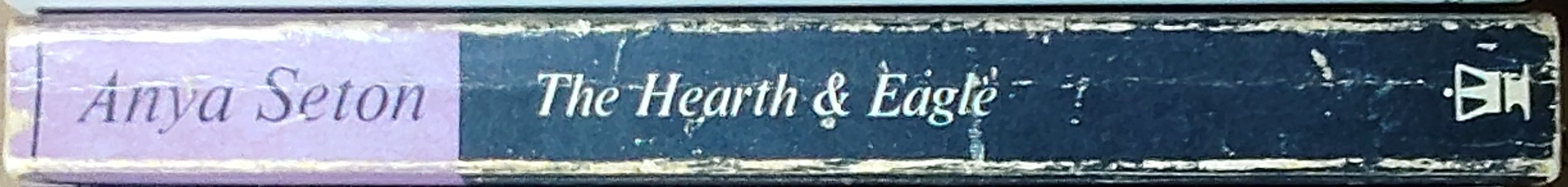 Anya Seton  THE HEARTH & EAGLE spine of book image