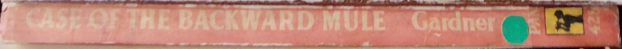 Erle Stanley Gardner  THE CASE OF THE BACKWARD MULE spine of book image