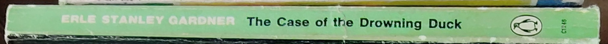 Erle Stanley Gardner  THE CASE OF THE DROWNING DUCK spine of book image