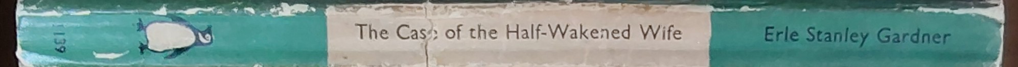 Erle Stanley Gardner  THE CASE OF THE HALF-WAKENED WIFE spine of book image