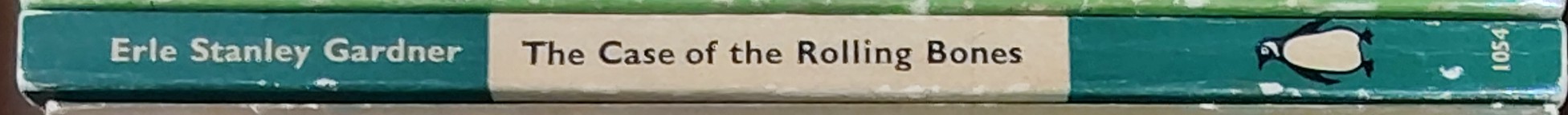 Erle Stanley Gardner  THE CASE OF THE ROLLING BONES spine of book image