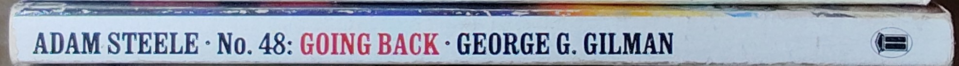 George G. Gilman  ADAM STEELE 48: GOING BACK spine of book image