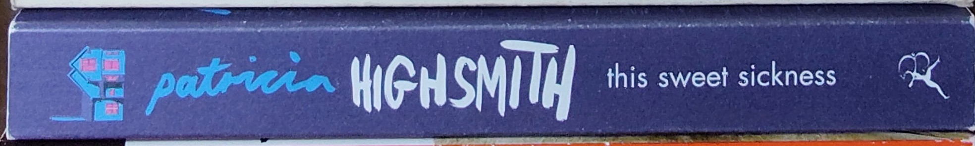 Patricia Highsmith  THIS SWEET SICKNESS spine of book image