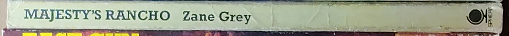Zane Grey  MAJESTY'S RANCHO spine of book image
