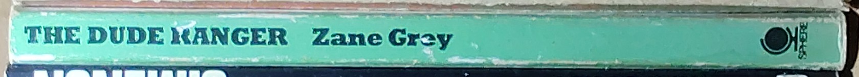 Zane Grey  THE DUDE RANGER spine of book image