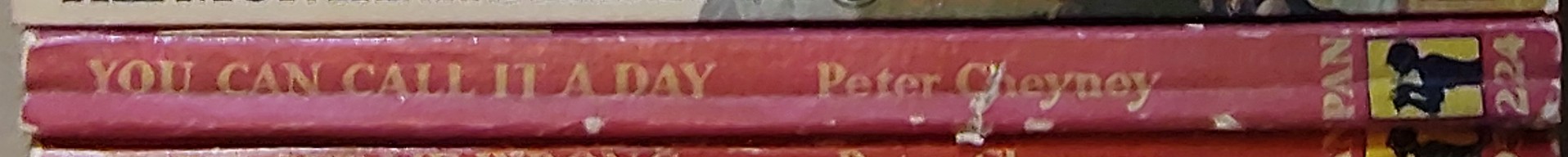 Peter Cheyney  YOU CAN CALL IT A DAY spine of book image