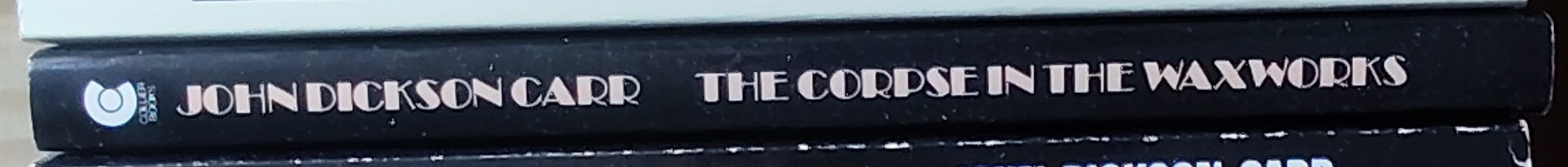 John Dickson Carr  THE CORPSE IN THE WAXWORKS spine of book image
