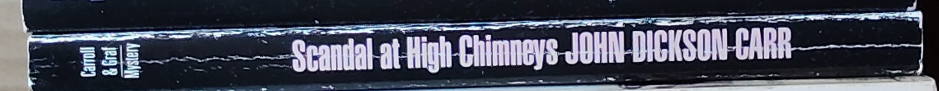 John Dickson Carr  SCANDAL AT HIGH CHIMNEYS spine of book image