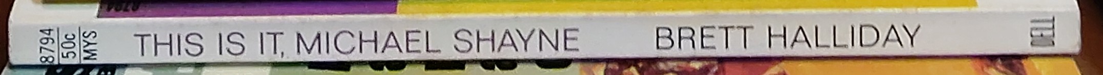 Brett Halliday  THIS IS IT, MICHAEL SHAYNE spine of book image