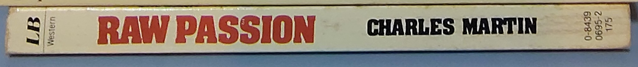 Charles Martin  RAW PASSION spine of book image