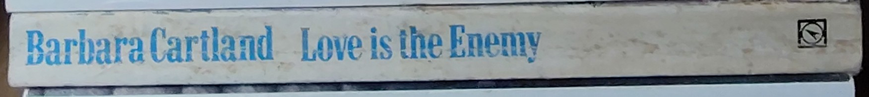 Barbara Cartland  LOVE IS THE ENEMY spine of book image