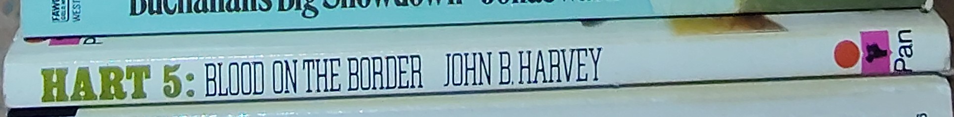 John B. Harvey  HART 5: BLOOD ON THE BORDER spine of book image