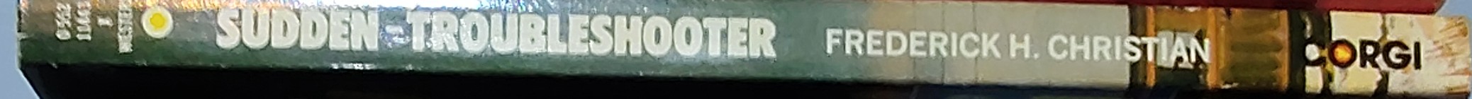Frederick H. Christian  SUDDEN - TROUBLESHOOTER spine of book image