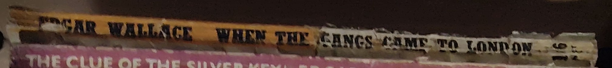 Edgar Wallace  WHEN THE GANGS CAMES TO LONDON spine of book image