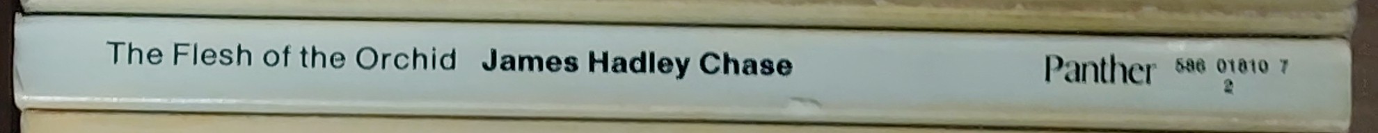 James Hadley Chase  THE FLESH OF THE ORCHID spine of book image