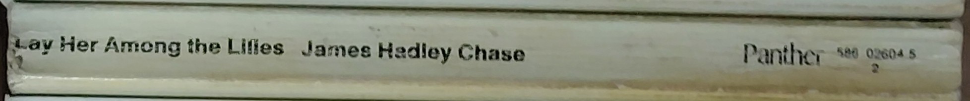 James Hadley Chase  LAY HER AMONG THE LILIES spine of book image