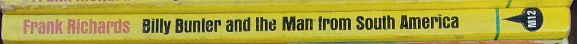 Frank Richards  BILLY BUNTER AND THE MAN FROM SOUTH AMERICA spine of book image