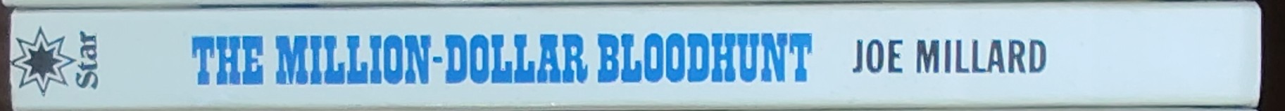 Joe Millard  THE MILLION-DOLLAR BLOODHUNT spine of book image