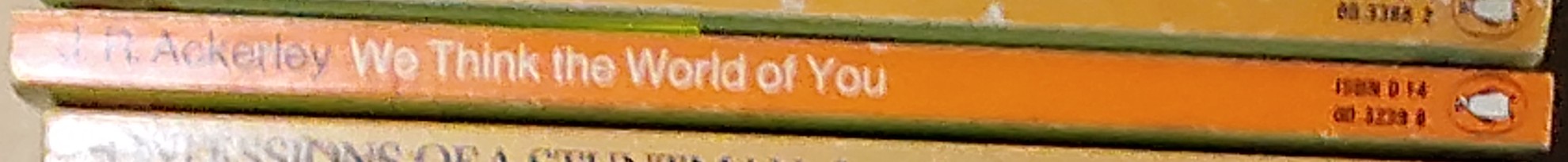 J.R. Ackerley  WE THINK THE WORLD OF YOU spine of book image