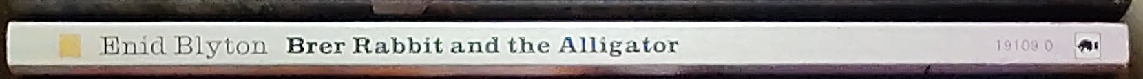 Enid Blyton  BRER RABBIT AND THE ALLIGATOR spine of book image