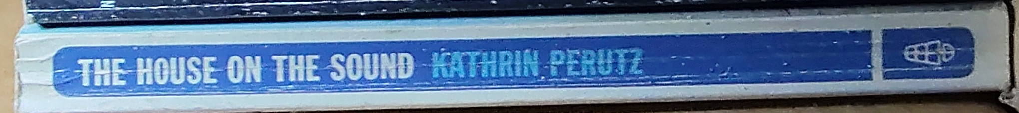 Kathrin Perutz  THE HOUSE ON THE SOUND spine of book image