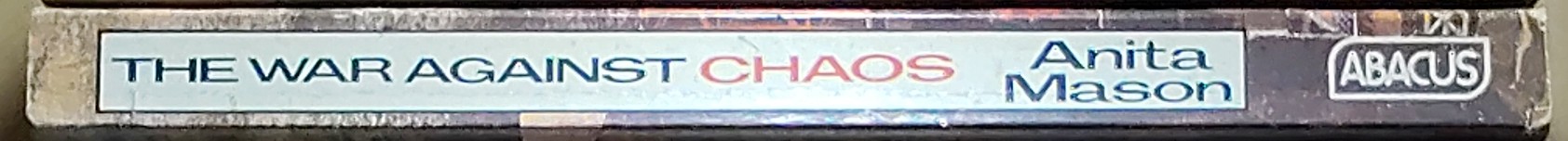 Anita Mason  THE WAR AGAINST CHAOS spine of book image