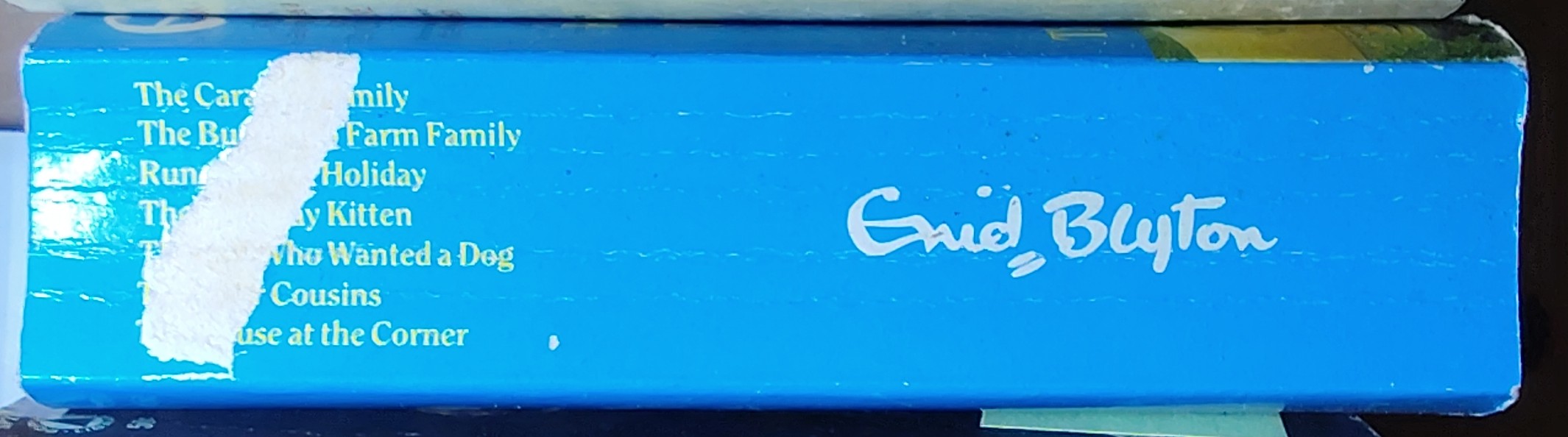 Enid Blyton  THE CARAVAN FAMILY/ THE BUTERCUP FARM FAMILY/ RUN-ABOUT'S HOLIDAY/ THE BIRTHDAY KITTEN/ THE BOY WHO WANTED A DOG/ THE FOUR COUSINS/ THE HOUSE AT THE CORNER spine of book image