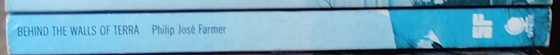 Philip Jose Farmer  BEHIND THE WALLS OF TERRA spine of book image