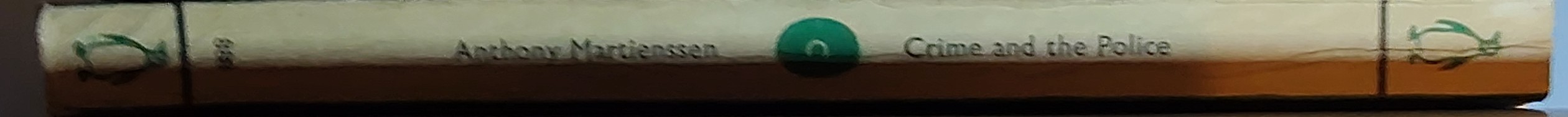 Anthony Martienssen  CRIME AND THE POLICE spine of book image