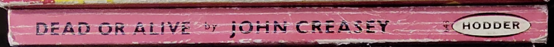 John Creasey  DEAD OR ALIVE (Department Z) spine of book image