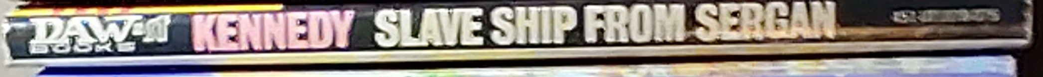 Gregory Kern  SLAVE SHIP FROM SERGAN spine of book image