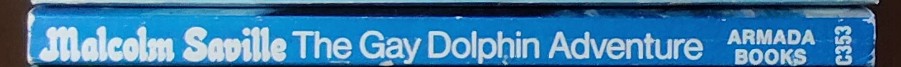 Malcolm Saville  THE GAY DOLPHIN ADVENTURE spine of book image