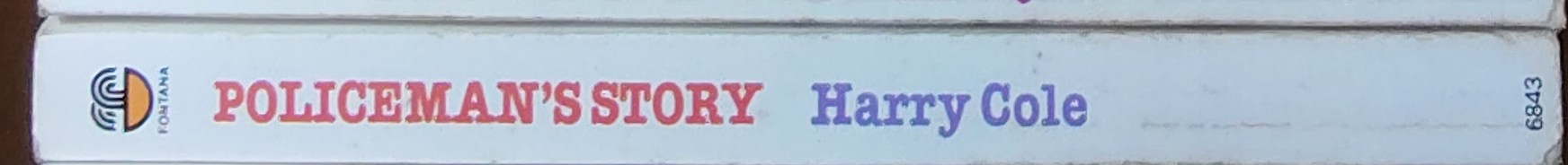 Harry Cole  POLICEMAN'S STORY spine of book image