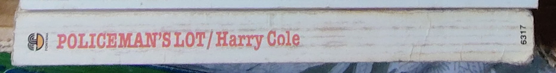 Harry Cole  POLICEMAN'S LOT spine of book image