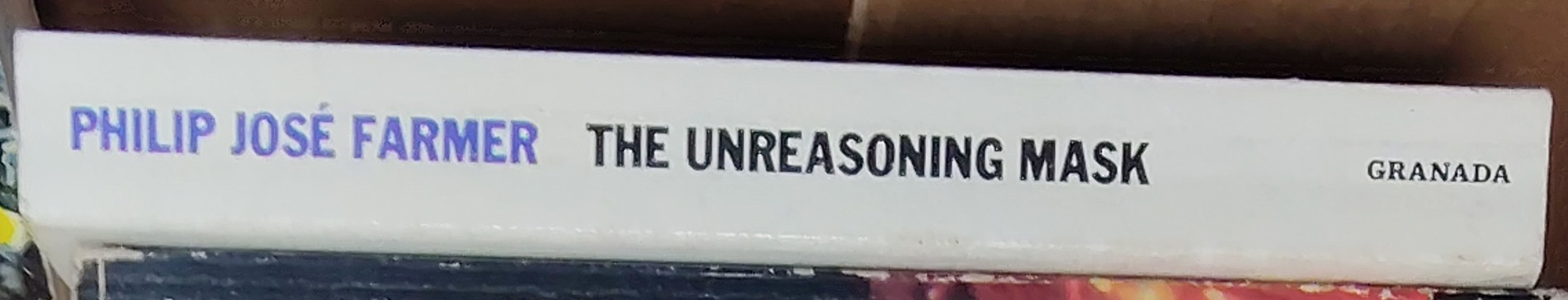 Philip Jose Farmer  THE UNREASONING MASK spine of book image