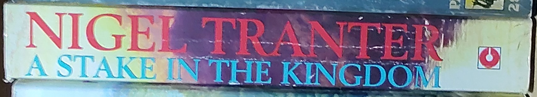 Nigel Tranter  A STAKE IN THE KINGDOM spine of book image