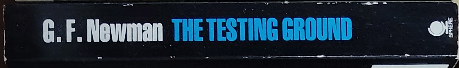 G.F. Newman  THE TESTING GROUND spine of book image