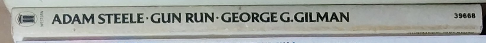 George G. Gilman  ADAM STEELE 5: GUN RUN spine of book image