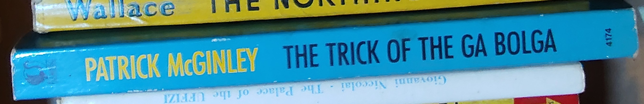 Patrick McGinley  THE TRICK OF THE GA BOLGA spine of book image