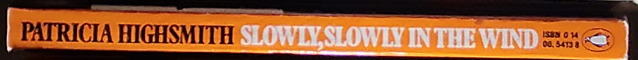 Patricia Highsmith  SLOWLY, SLOWLY IN THE WIND spine of book image