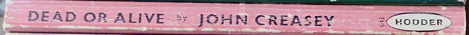 John Creasey  DEAD OR ALIVE (Department Z) spine of book image