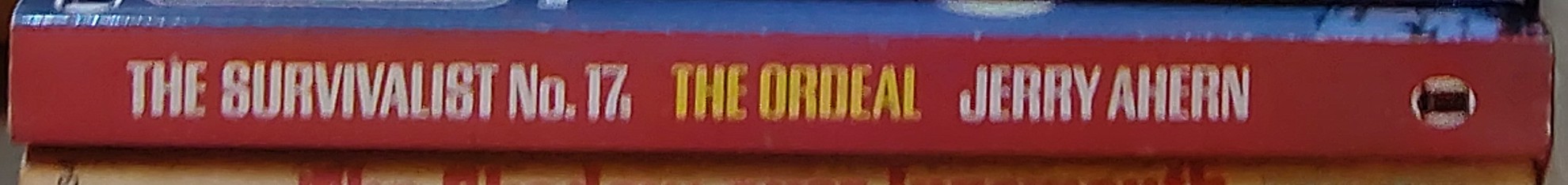 Jerry Ahern  THE SURVIVALIST No.17: The Ordeal spine of book image