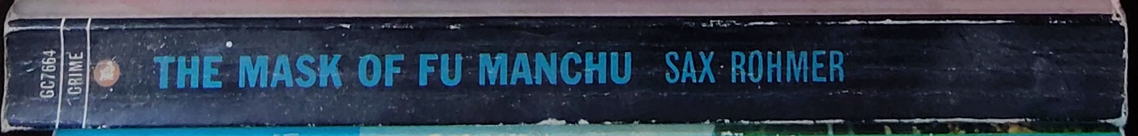 Sax Rohmer  THE MASK OF FU-MANCHU spine of book image
