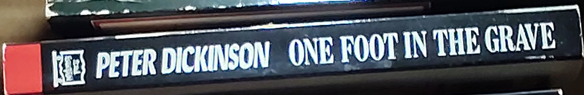 Peter Dickinson  ONE FOOT IN THE GRAVE spine of book image