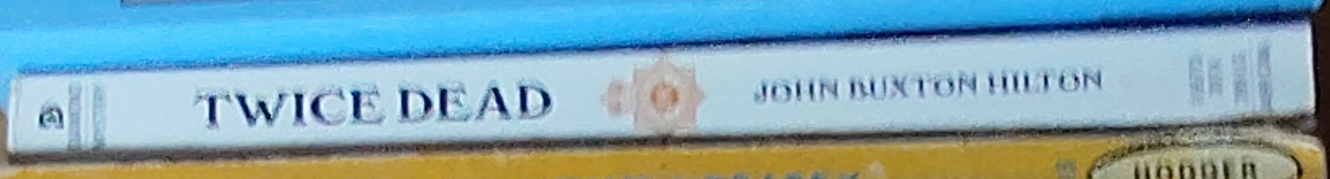 John Buxton Hilton  TWICE DEAD spine of book image