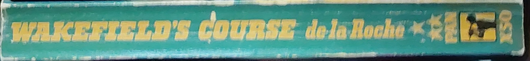 Mazo de la Roche  WAKEFIELD'S COURSE spine of book image