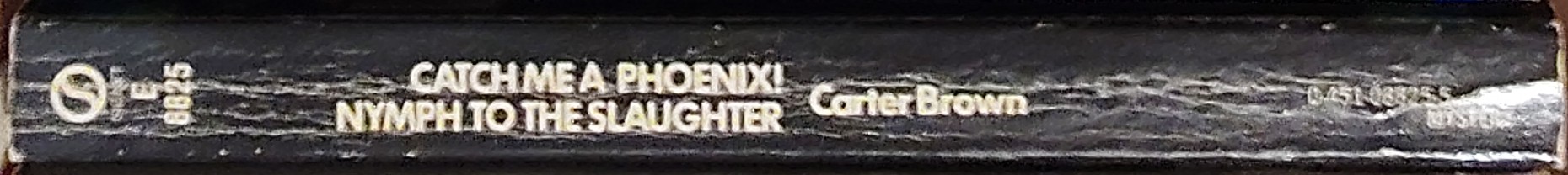 Carter Brown  CATCH ME A PHOENIX! and NYMPH TO THE SLAUGHTER spine of book image