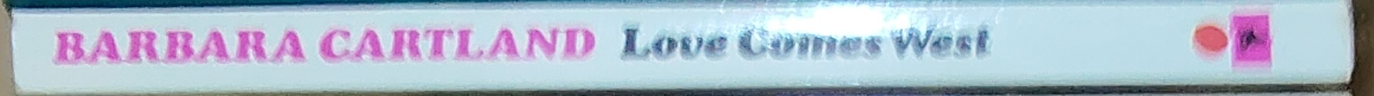 Barbara Cartland  LOVE COMES WEST spine of book image