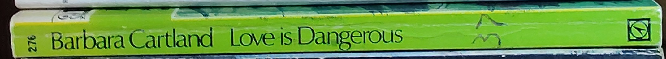 Barbara Cartland  LOVE IS DANGEROUS spine of book image
