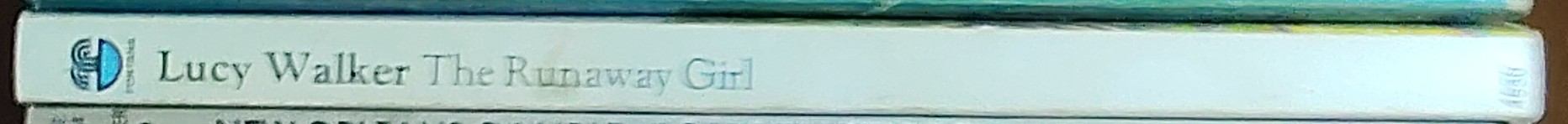 Lucy Walker  THE RUNAWAY GIRL spine of book image